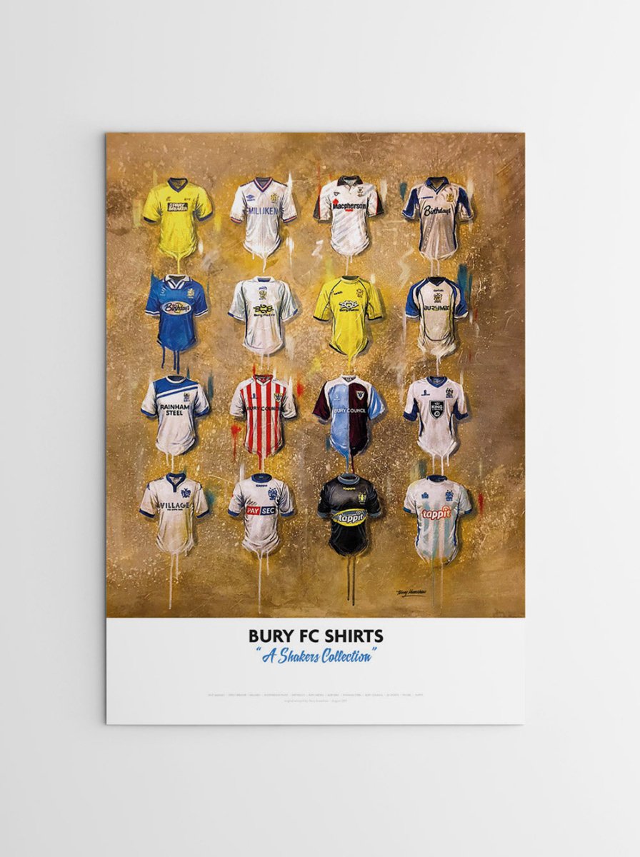 Bury FC Shirts - A Shakers Collection - Terry Kneeshaw Art